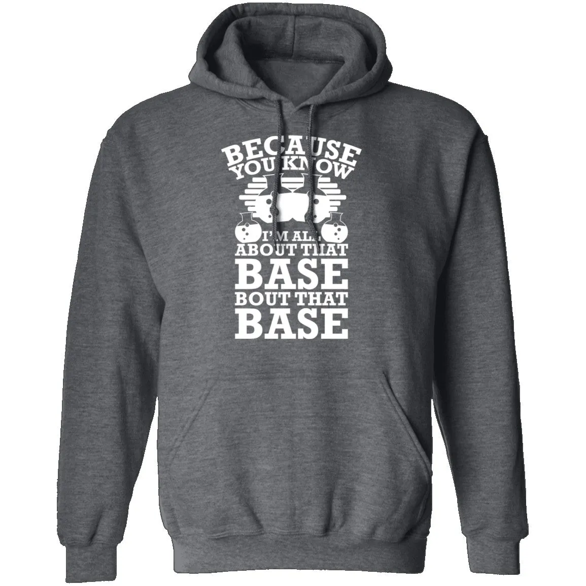 All About That Base T-Shirt