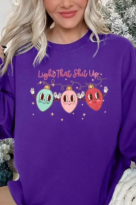 Christmas Fleece "Light That Shit Up" Sweatshirts
